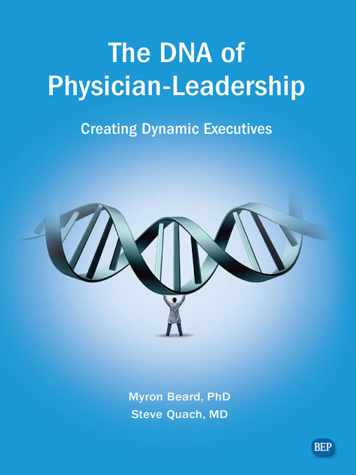 Title details for The DNA of Physician Leadership by Myron J. Beard - Available